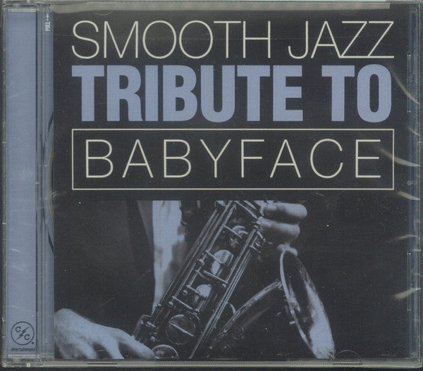 Smooth Jazz All Stars - Smooth Jazz Tribute Babyface [CD]