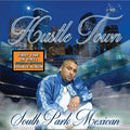 South Park Mexican - Hustle Town [LP]