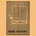 Polaroid - Senza Respiro [LP]