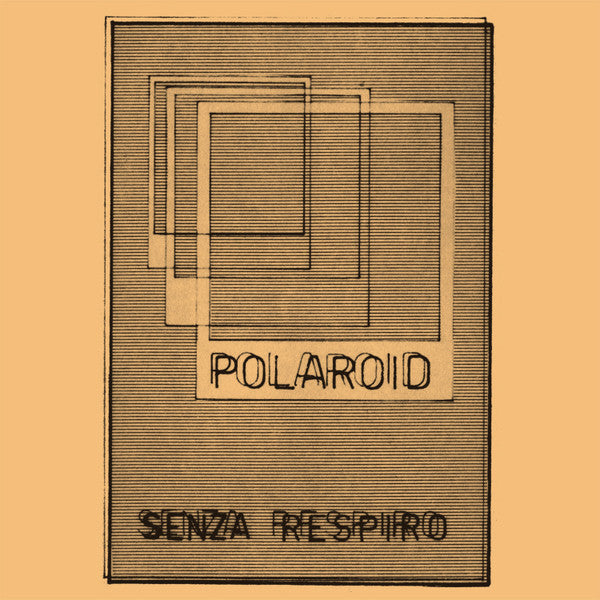 Polaroid - Senza Respiro [LP]