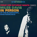 Miles Davis - In Person Friday & Saturday Nights At Blackhawk [LP]