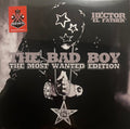 Hector "El Father" - Bad Boy (The Most Wanted Edition) [LP]
