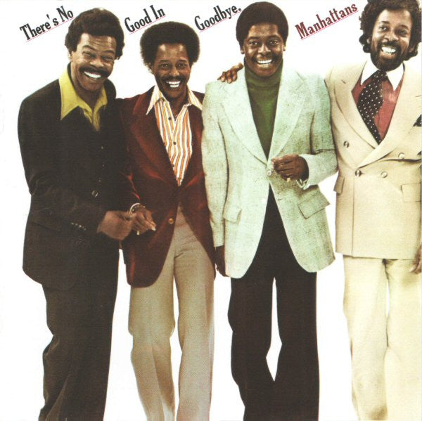 Manhattans - THERE'S NO GOOD IN GOODBYE [CD]
