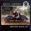Smith/Kotzen - Better Days [RSD Black Friday 2021]