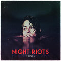 Night Riots - Howl (transparent Red Vinyl) [LP]
