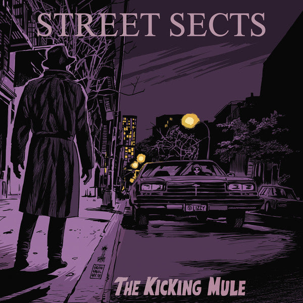 Street Sects - The Kicking Mule [LP]