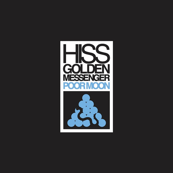 Hiss Golden Messenger - Poor Moon [LP]