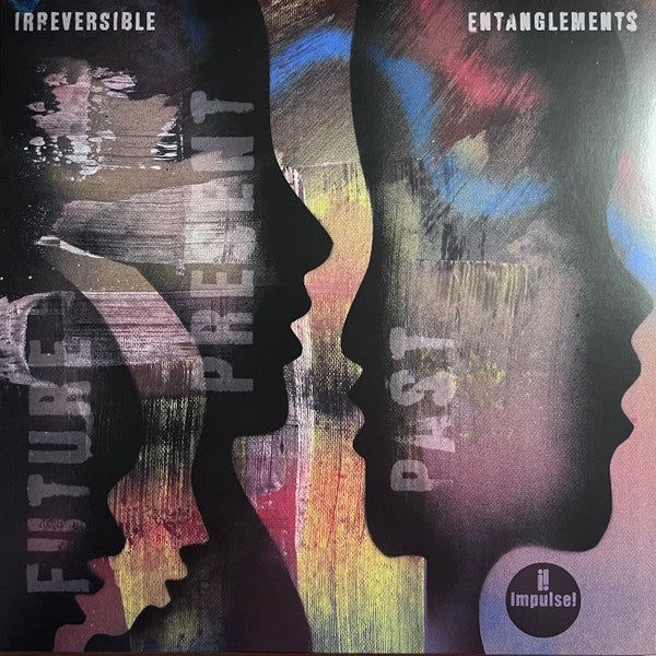 Irreversible Entanglements - Future Present Past [LP]