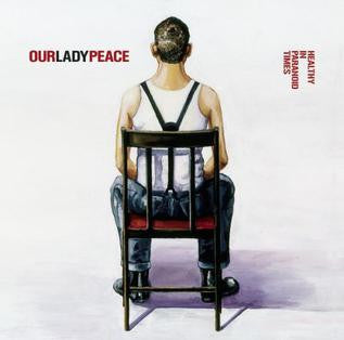 Our Lady Peace - Healthy In Paranoid Times [Black Vinyl]