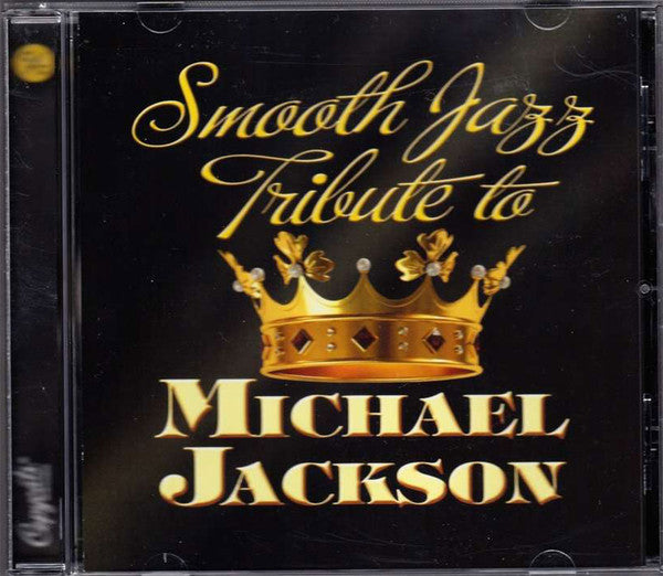 Michael Jackson Tribute - Smooth Jazz Tribute to Michael Jackson [CD]