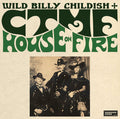 Childish, Billy & Ctmf - House On Fire [LP]