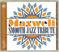 Maxwell Tribute - Smooth Jazz tribute to Maxwell [CD]