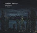 Elina Duni  / Luft,Rob - Reaching For The Moon [CD]