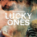 The Crookes - Lucky Ones (LP)