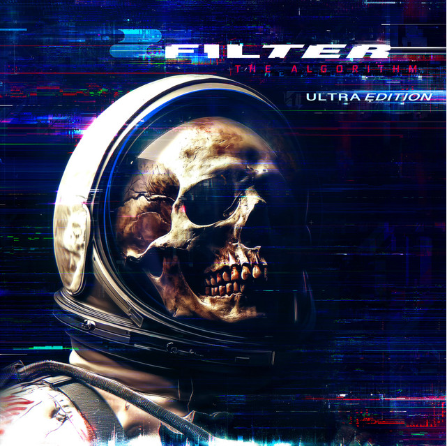 Filter - The Algorithm: Ultra Edition (2LP)