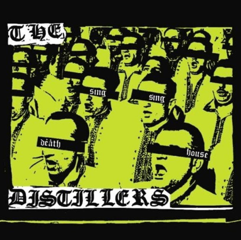 The Distillers - Sing Sing Death House