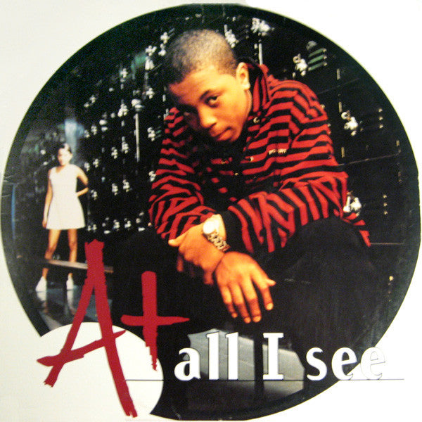 A+ — All I See, vinyl LP album cover