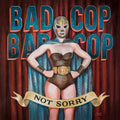 Bad Cop Bad Cop — Not Sorry, vinyl LP album cover
