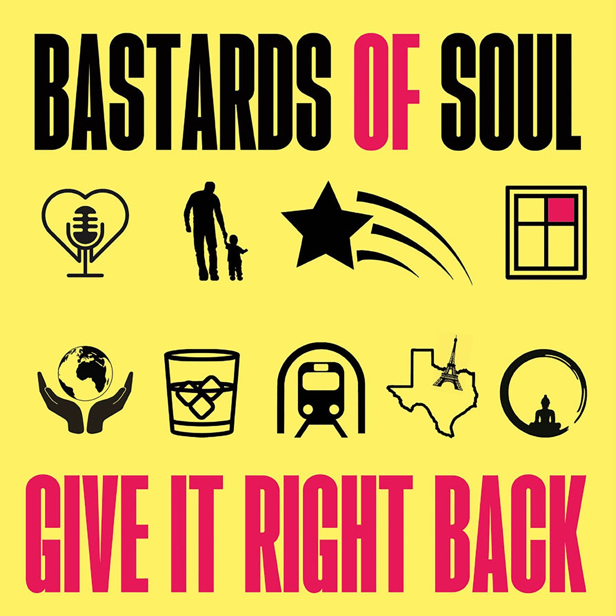 Bastards Of Soul — Give It Right Back, vinyl LP album cover