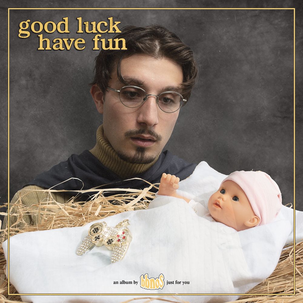 bbno$ — good luck have fun, CD album cover