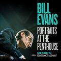 Bill Evans — Portraits at the Penthouse: Live in Seattle (feat. Eddie Gomez & Joe Hunt), CD album cover