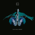 Black Nail Cabaret — Pseudopop (Remastered), vinyl LP album cover