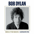 Bob Dylan — Mixing Up The Medicine / A Retrospective, vinyl LP album cover