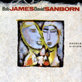 Bob James & David Sanborn — Double Vision, CD album cover