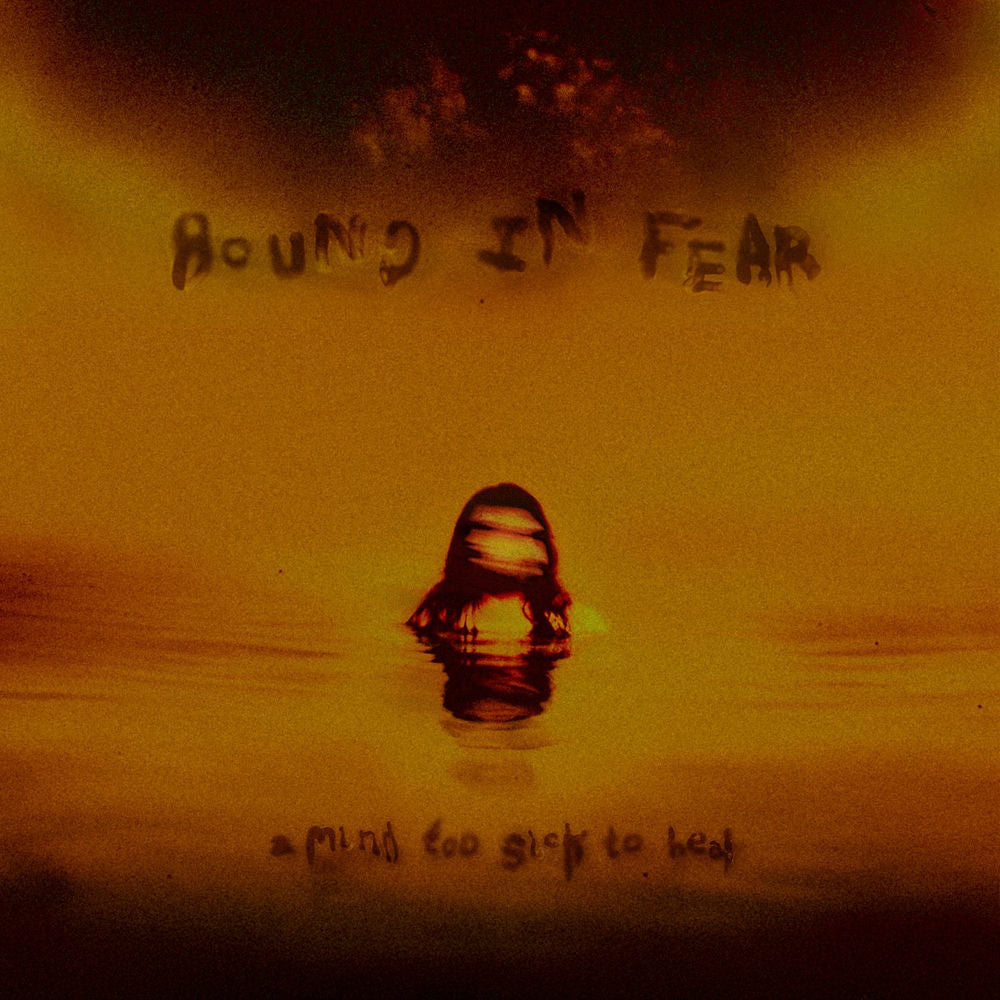 Bound in Fear — A Mind Too Sick To Heal, vinyl LP album cover