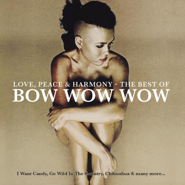 Bow Wow Wow — Love, Peace & Harmony: The Best of Bow Wow Wow, vinyl LP album cover