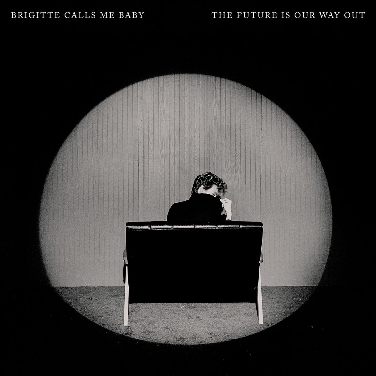 Brigitte Calls Me Baby — The Future Is Our Way Out, vinyl LP album cover