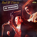 Bud & Travis* — In Person, vinyl LP album cover