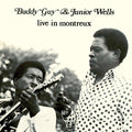 Buddy Guy & Junior Wells — Live In Montreux, vinyl LP album cover