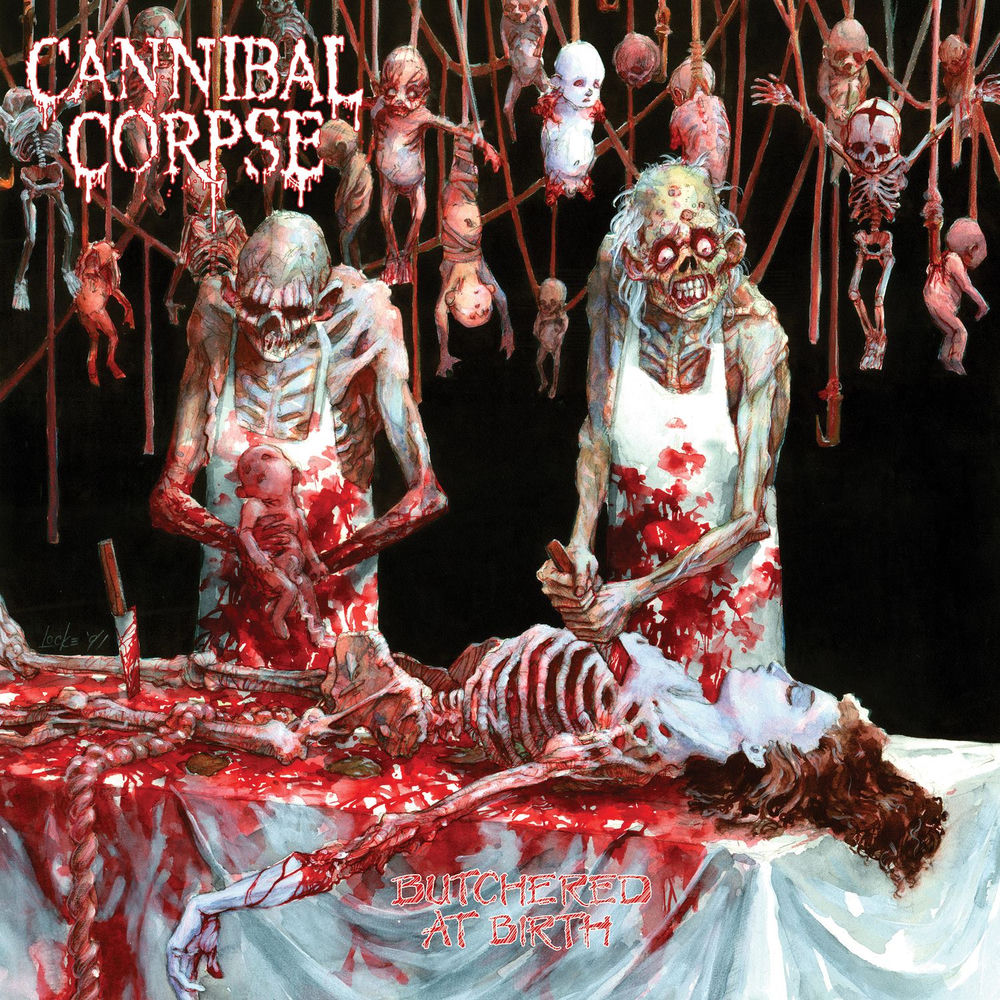 Cannibal Corpse — Butchered at Birth, vinyl LP album cover