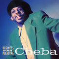 Cheba — Business Doin' Pleasure - EP, vinyl LP album cover