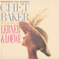Chet Baker — Chet Baker Plays The Best Of Lerner And Loewe, vinyl LP album cover