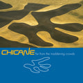 Chicane — Far from the Maddening Crowds, vinyl LP album cover