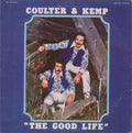 Coulter* & Kemp* — The Good Life, vinyl LP album cover