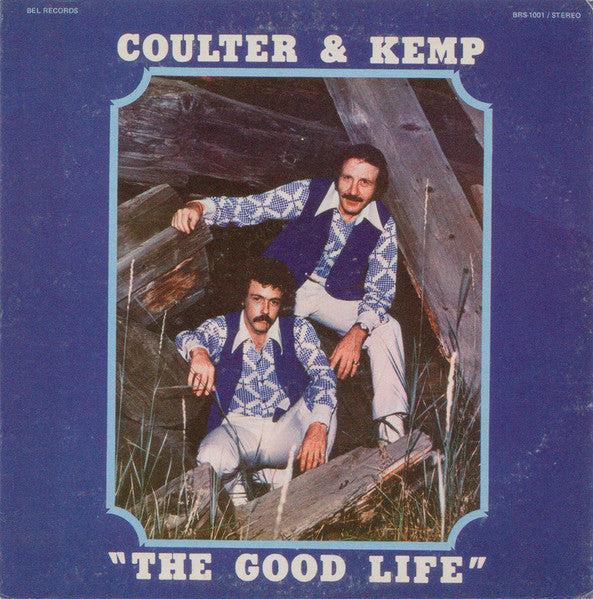 Coulter* & Kemp* — The Good Life, vinyl LP album cover