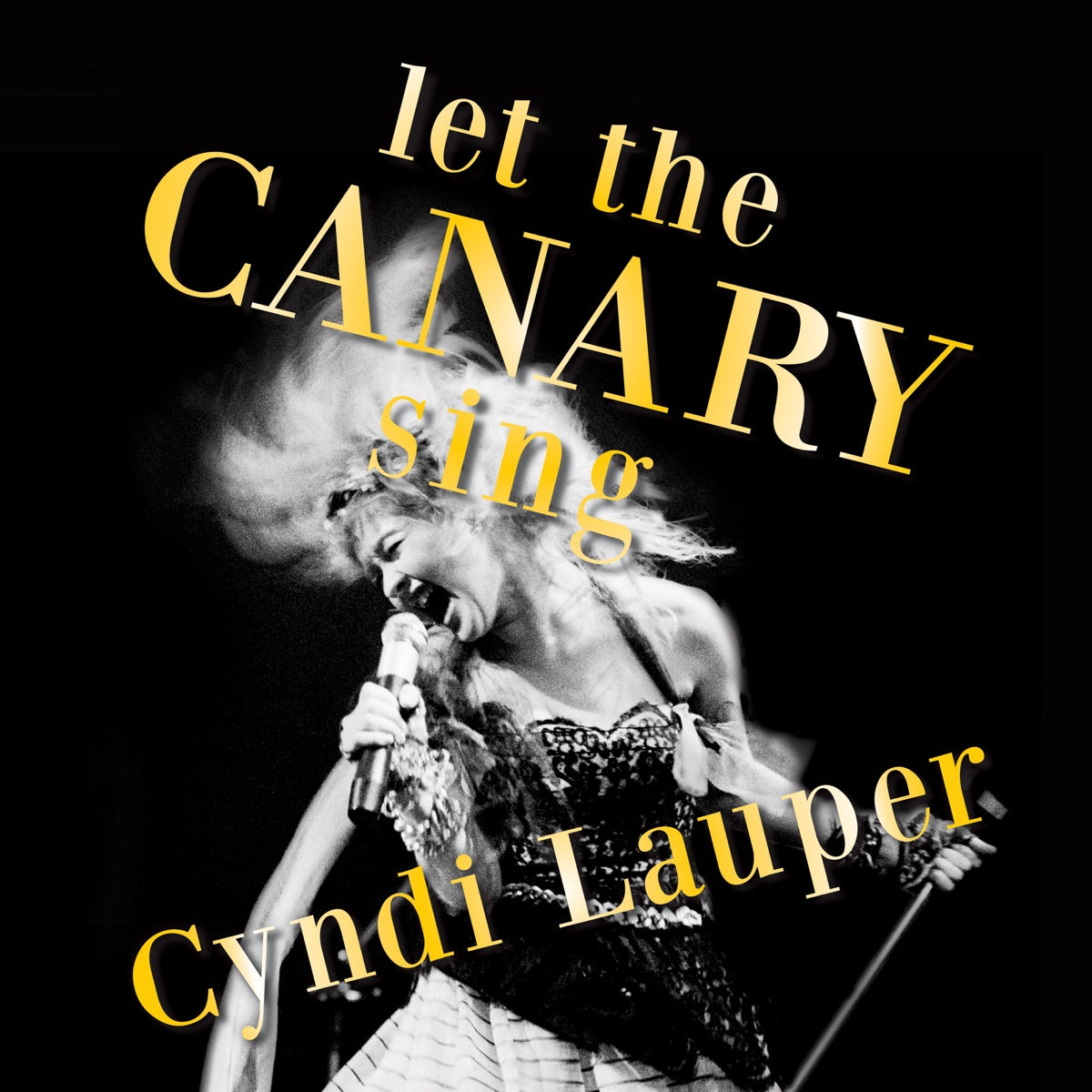 Cyndi Lauper — Let The Canary Sing, vinyl LP album cover