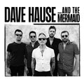 Dave Hause — ...and The Mermaid, vinyl LP album cover