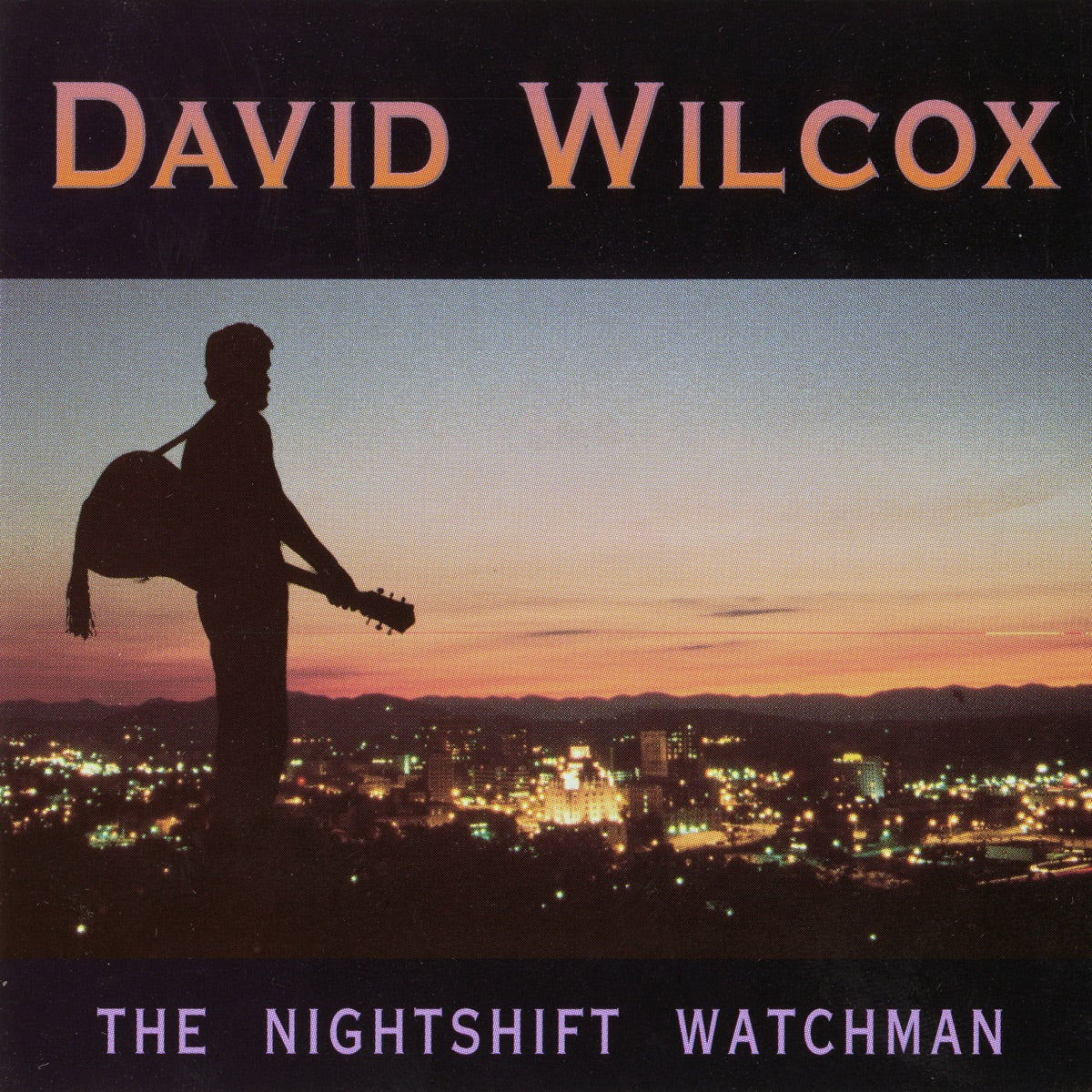 David Wilcox — The Nightshift Watchman, vinyl LP album cover
