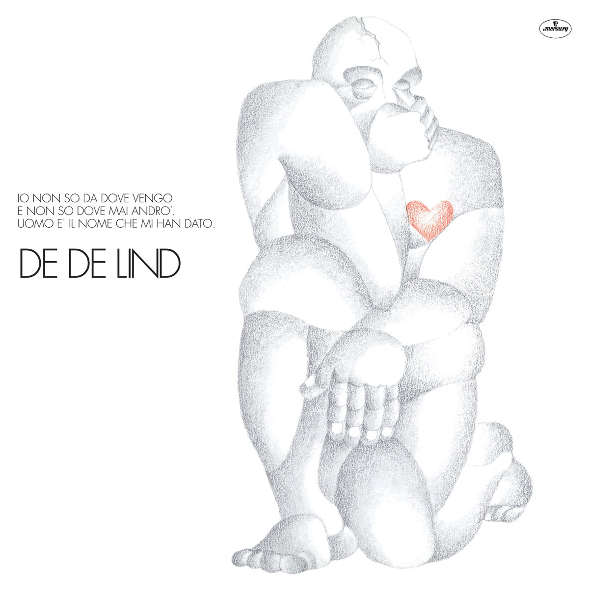 De De Lind — Io Non So Da Dove Vengo, E Non So Dove Mai Andrò. Uomo È Il Nome Che Mi Han Dato (Remastered), vinyl LP album cover