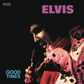Elvis Presley — Good Times, vinyl LP album cover
