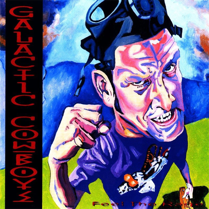 Galactic Cowboys — Feel the Rage, vinyl LP album cover