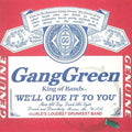 Gang Green — We'll Give It to You, CD album cover