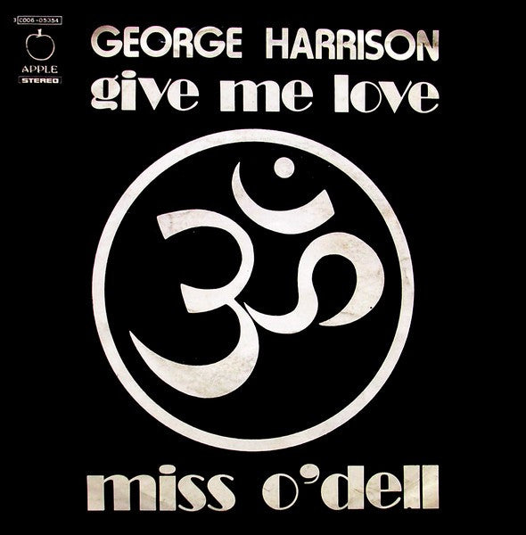 George Harrison — Give Me Love / Miss O'Dell, 7-inch vinyl single album cover