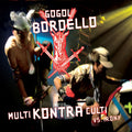 Gogol Bordello — Multi Kontra Culti vs Irony, vinyl LP album cover