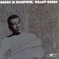 Grant Green — Green Is Beautiful, vinyl LP album cover