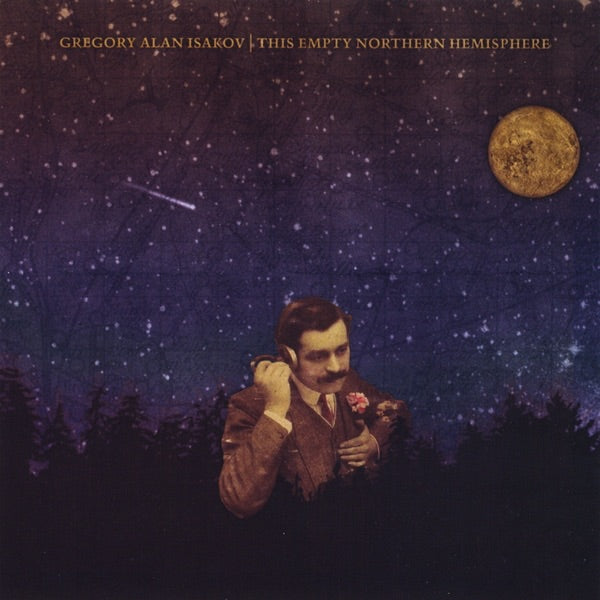 Gregory Alan Isakov — This Empty Northern Hemisphere, vinyl LP album cover
